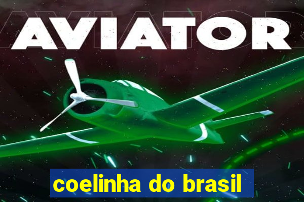 coelinha do brasil